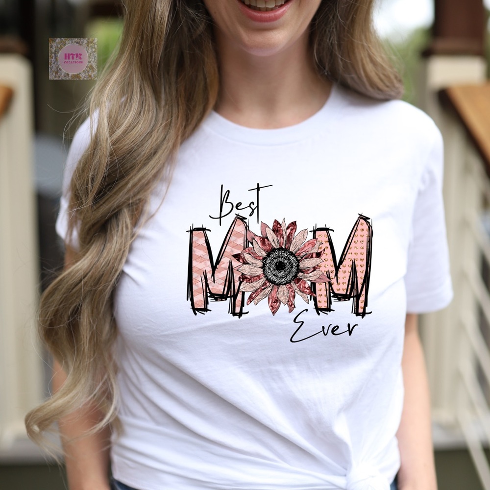 Best Mom Ever T-Shirt
